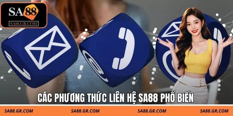 Các phương thức liên hệ SA88 phổ biến 