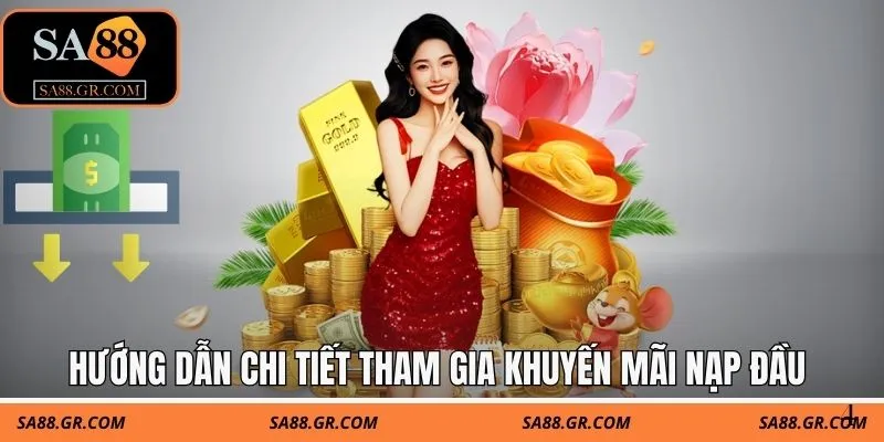 Hướng dẫn chi tiết tham gia khuyến mãi nạp đầu