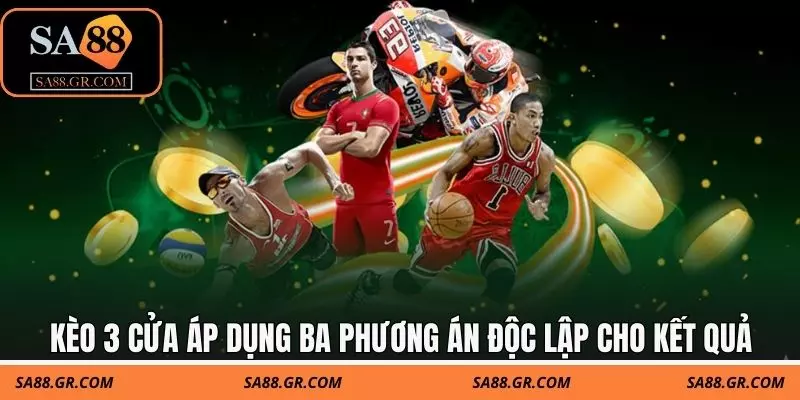 Kèo 3 cửa áp dụng ba phương án độc lập cho kết quả trận đấu