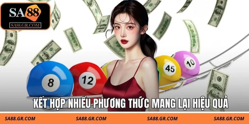 Kết hợp nhiều phương thức mang lại hiệu quả Kết hợp nhiều phương thức mang lại hiệu quả